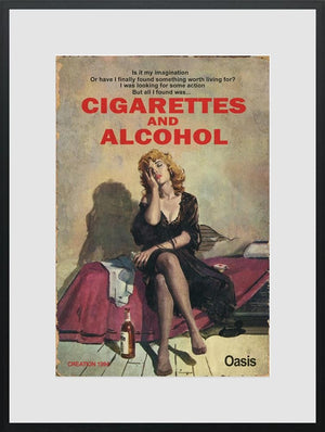 cigarette and alcohol oasis Cigarettes & Alcohol' (1994) Cigarettes & Alcohol - Amazon.com