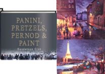 Panini- Pretzels- Pernod and Paint (Limited Edition)